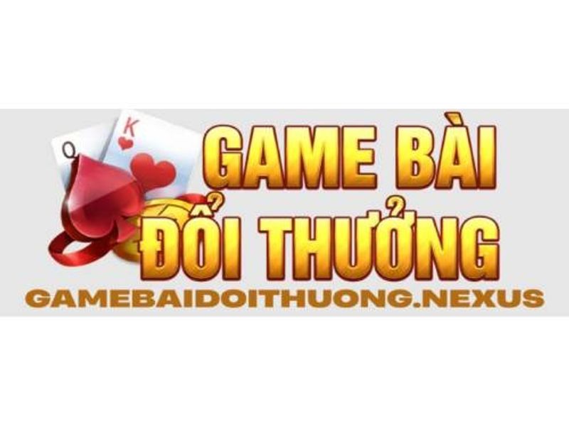 gamebaidoithuongnexus
