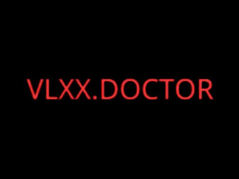 vlxxdoctor