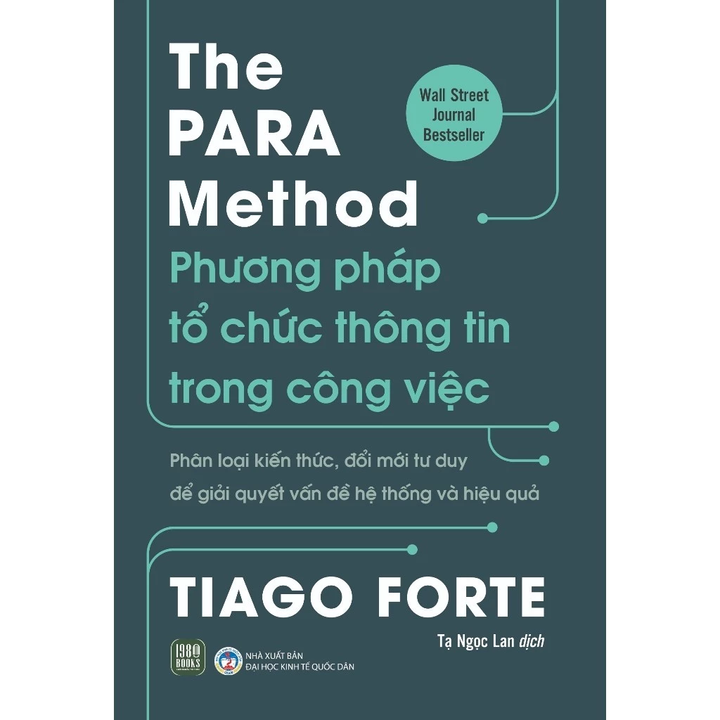 Phương pháp tổ chức thông tin trong công việc của Tiago Forte