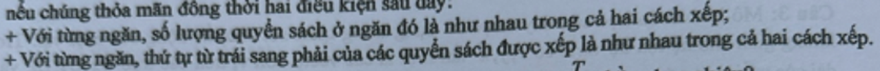 Điều kiện 2 cách sắp xếp đôi một khác nhau - câu 4 sắp xếp sách