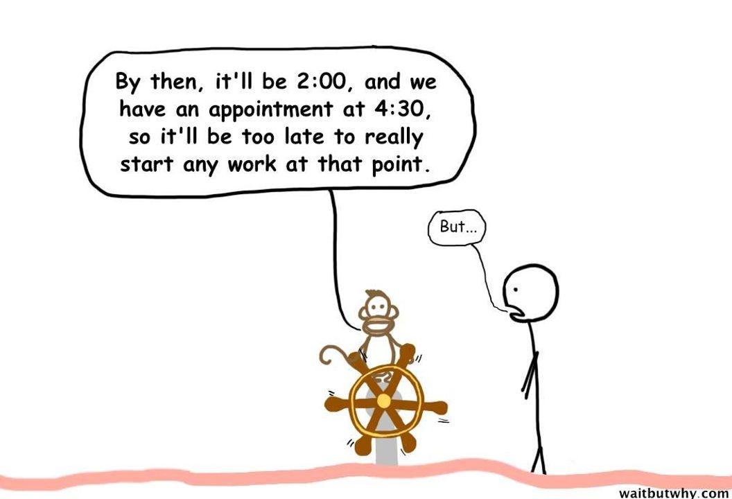 "Mà làm hết mấy đó sau thì 2h mất tiêu, mà có hẹn lúc 4 rưỡi, nên đến tầm đó thì quá trễ để làm gì mất tiêu."-  Khỉ suy luận đầy logic.                                                                                                                Người Lý Trí: "Nhưng mà..."