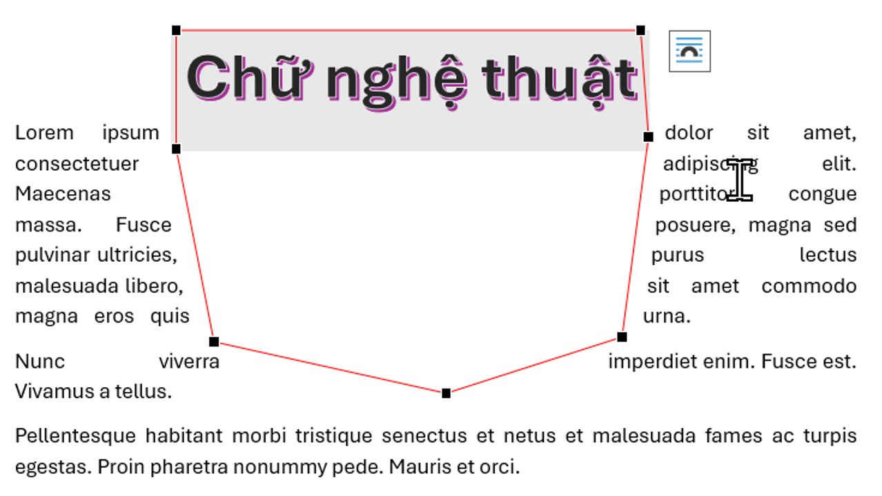 <i>Hình 11. Tùy chỉnh các điểm phân tách bố cục giữa chữ nghệ thuật và văn bản xung quanh</i>