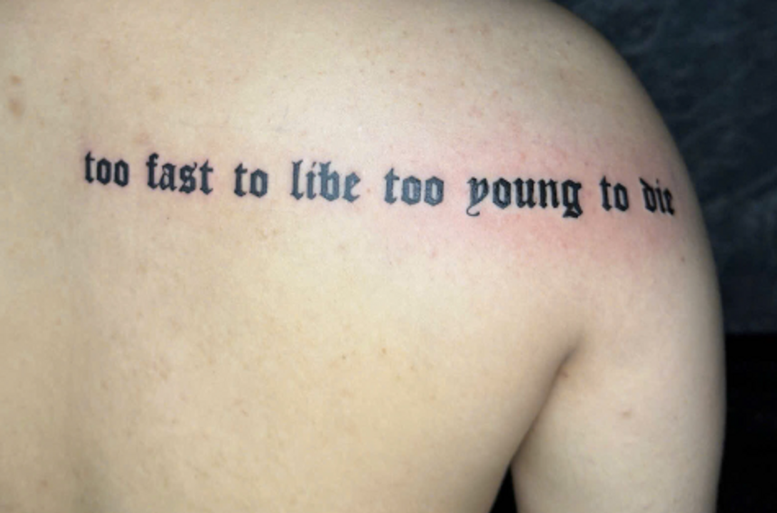 Too fast to live too young too die....