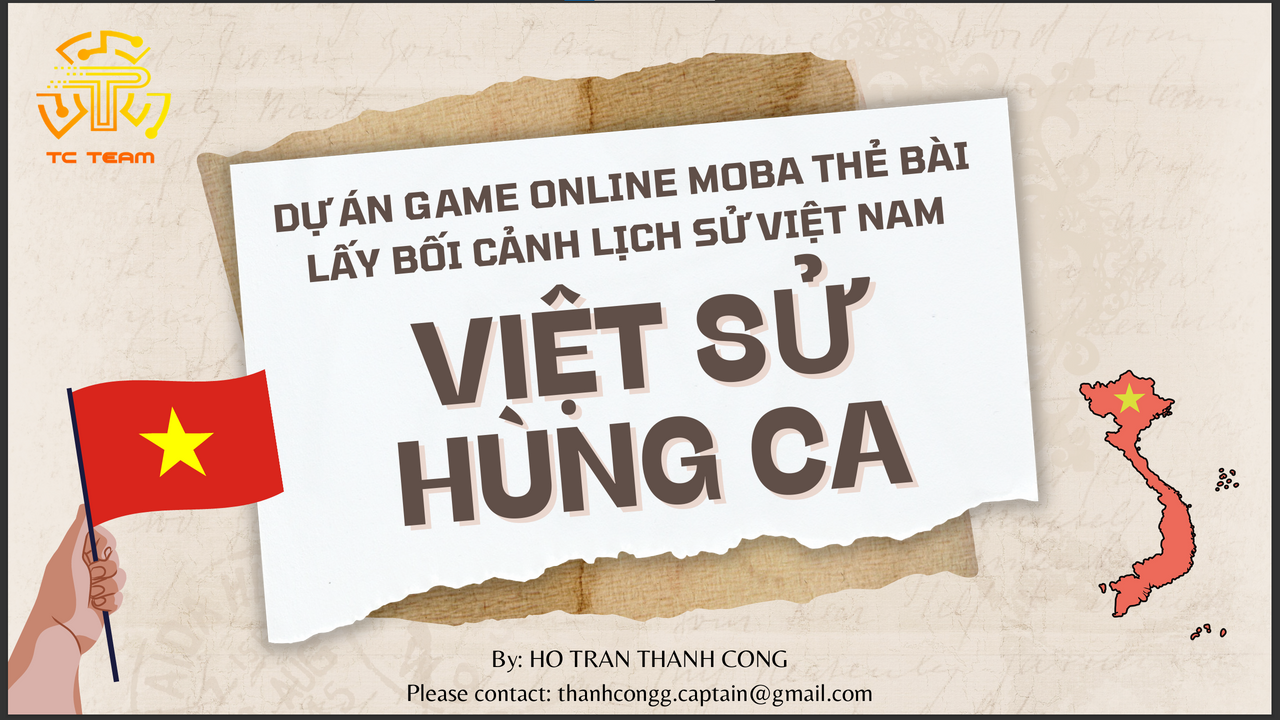 VIỆT SỬ HÙNG CA - GAME ONLINE MOBA THẺ BÀI LẤY BỐI CẢNH LỊCH SỬ VIỆT NAM