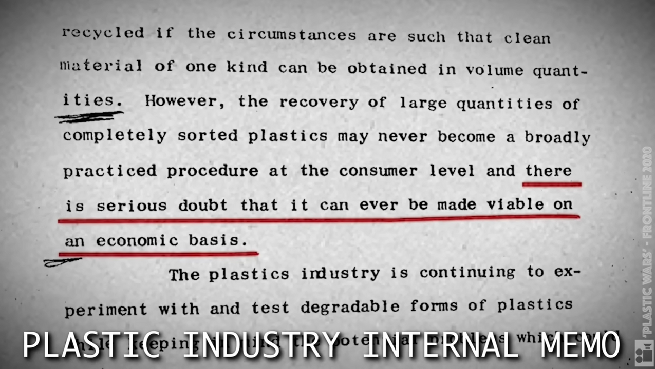 Tài liệu nội bộ của ngành sản xuất nhựa. Dịch: Có nghi vấn rất lớn về việc có khi nào việc tái chế nhựa sẽ hợp lí về mặt kinh tế. Nguồn: <a href="https://www.youtube.com/watch?v=PJnJ8mK3Q3g">Climate town </a>