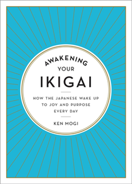 Cuốn sách Awakening Your Ikigai của Ken Mogi